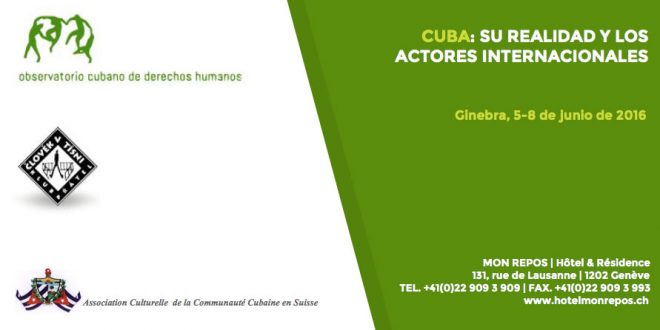 El Observatorio Cubano de Derechos Humanos reunirá en Ginebra a destacados líderes democráticos cubanos El Observatorio Cubano de Derechos Humanos reunirá en Ginebra a destacados líderes democráticos cubanos